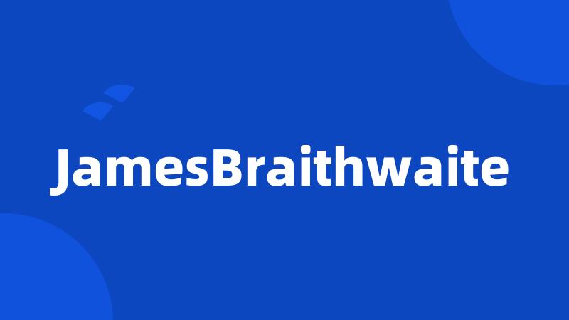 JamesBraithwaite