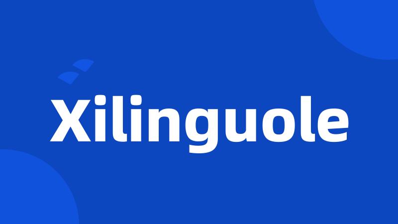 Xilinguole