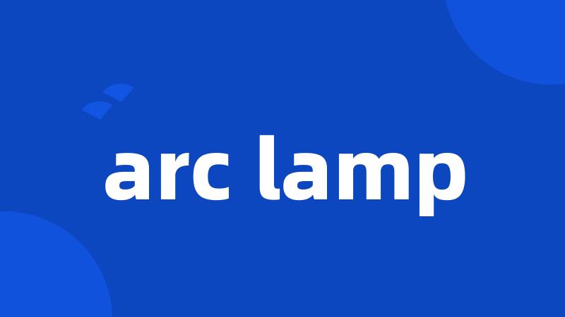 arc lamp