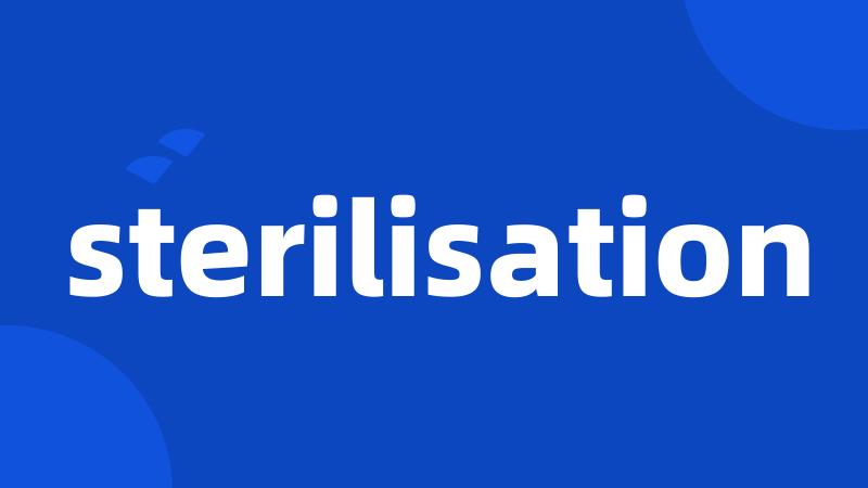 sterilisation