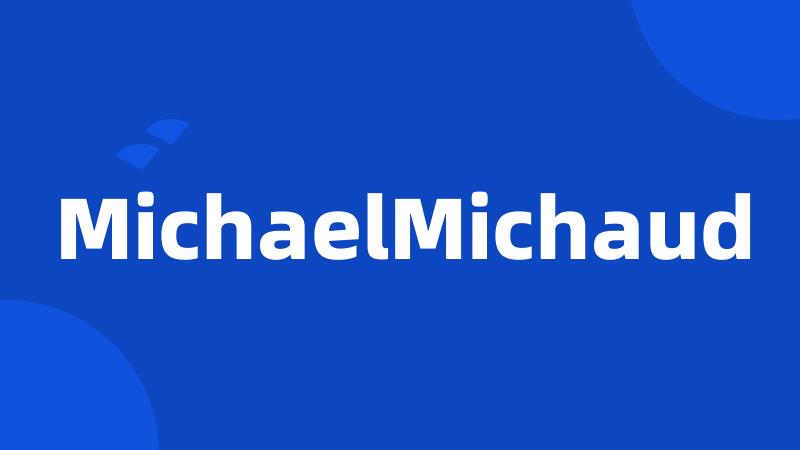 MichaelMichaud