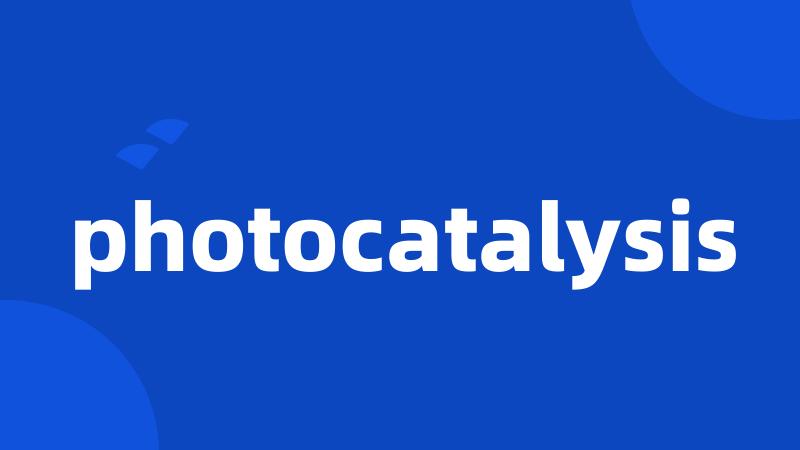 photocatalysis