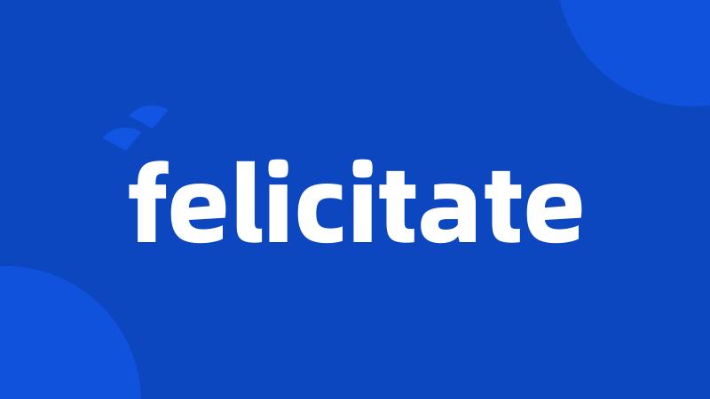 felicitate