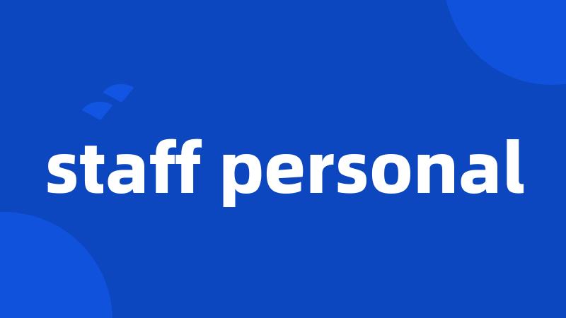 staff personal