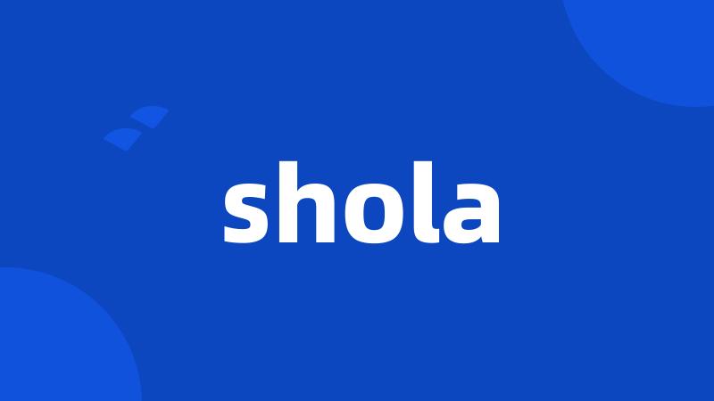 shola