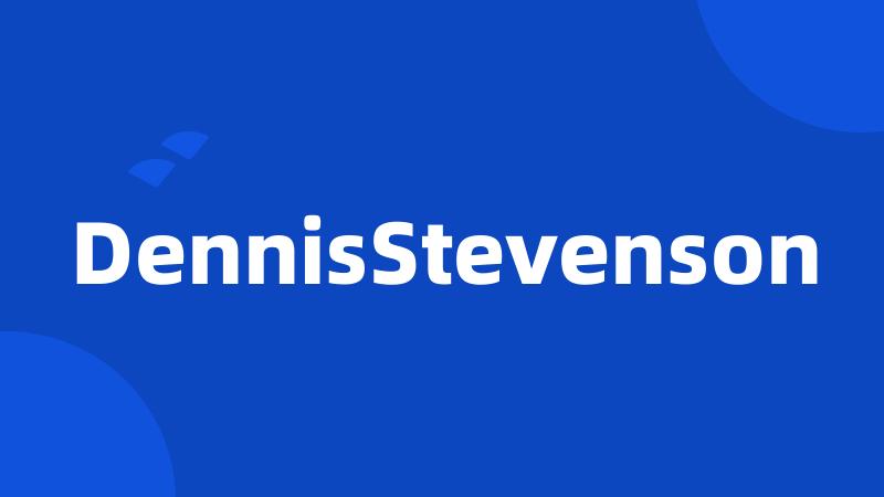 DennisStevenson