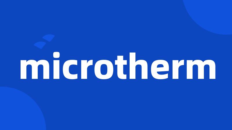 microtherm