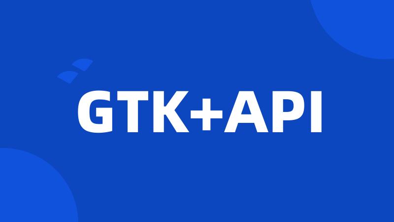 GTK+API