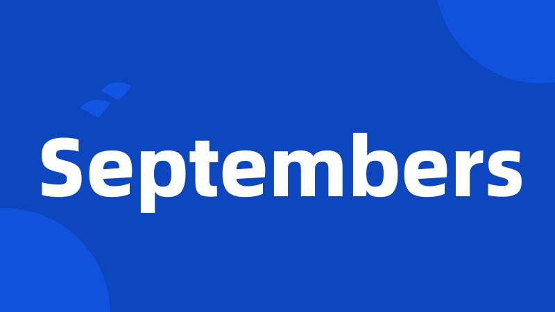 Septembers