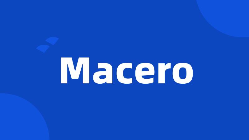 Macero