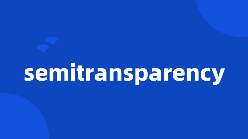 semitransparency