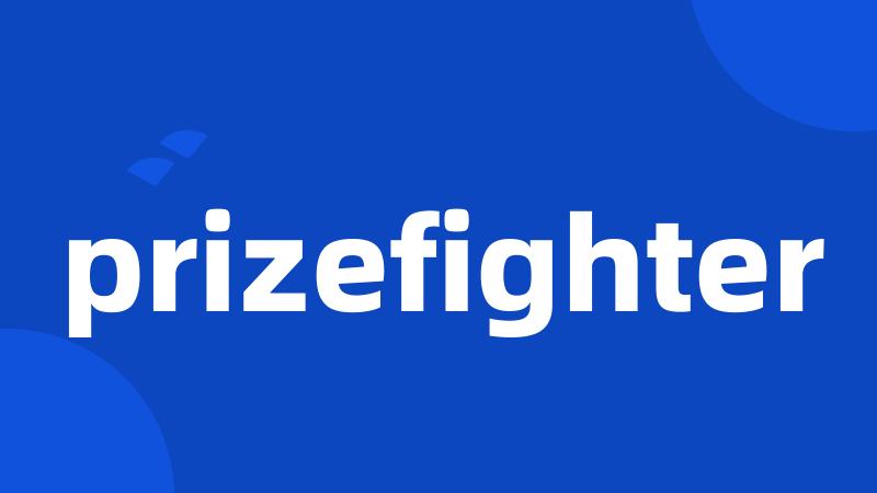 prizefighter