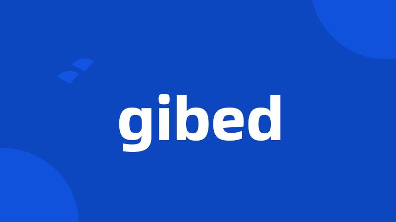 gibed