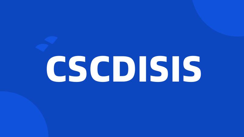 CSCDISIS