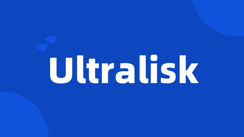 Ultralisk