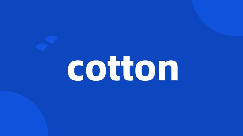 cotton