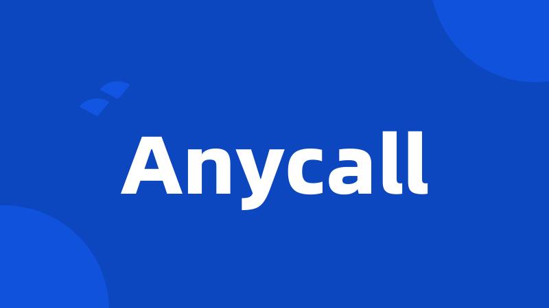 Anycall