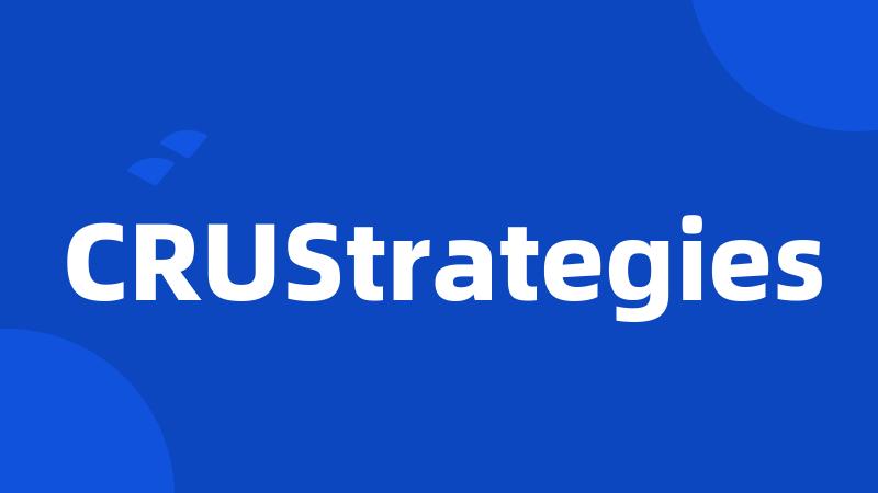 CRUStrategies