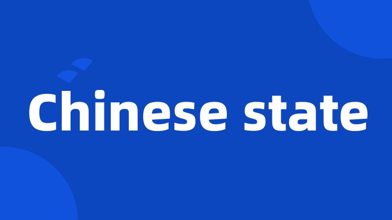 Chinese state