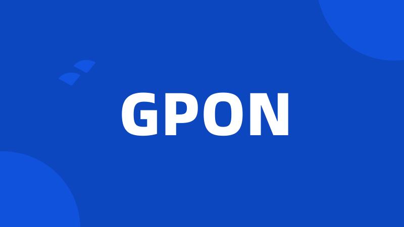 GPON