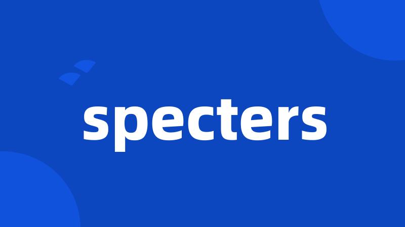 specters