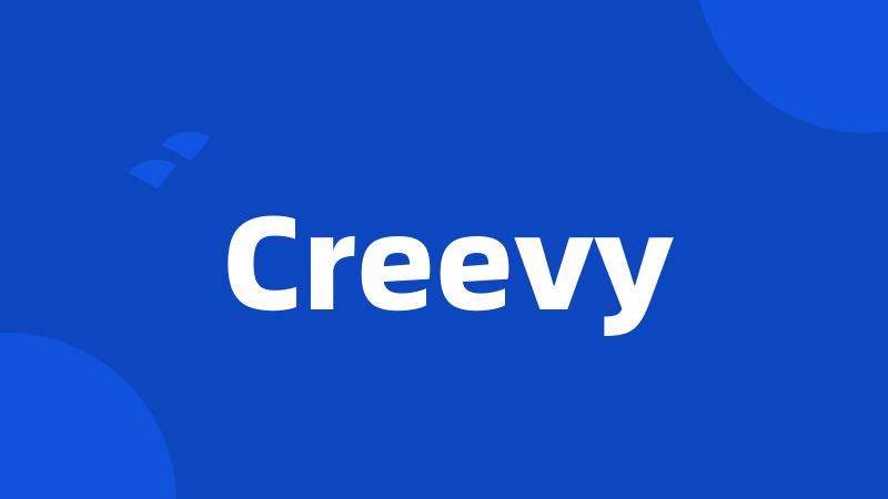 Creevy