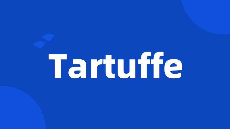 Tartuffe