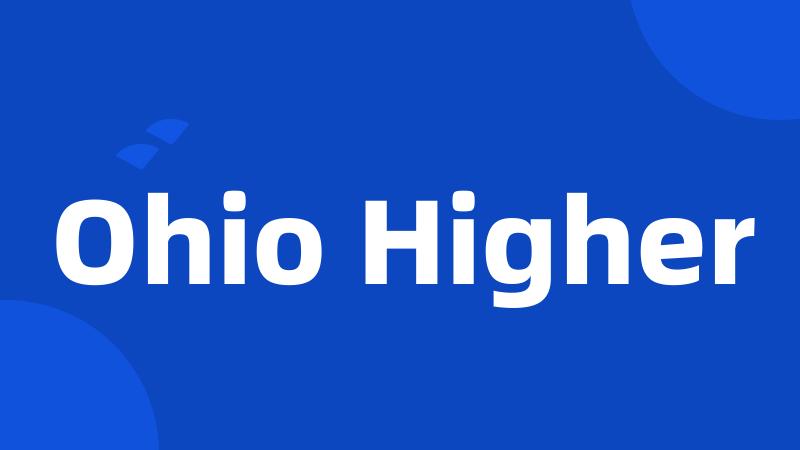 Ohio Higher