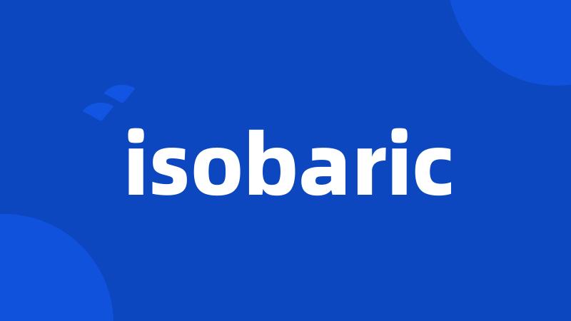 isobaric