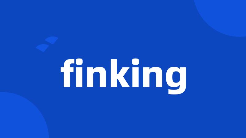 finking