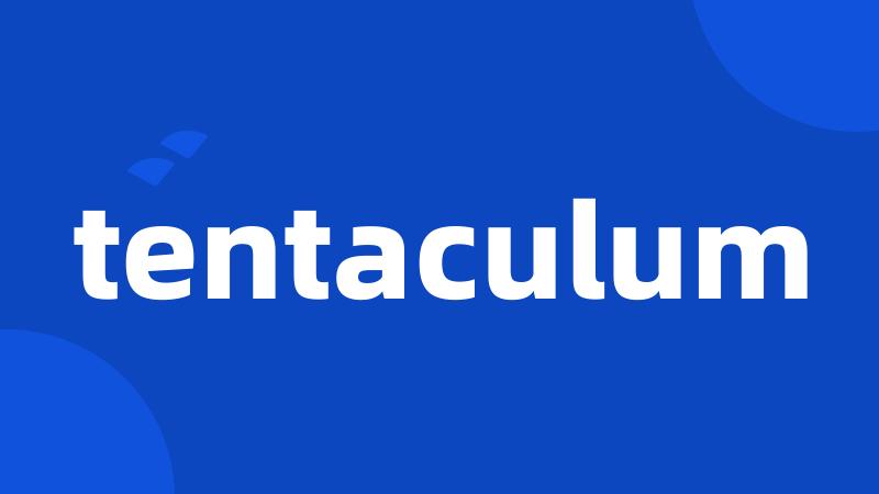 tentaculum