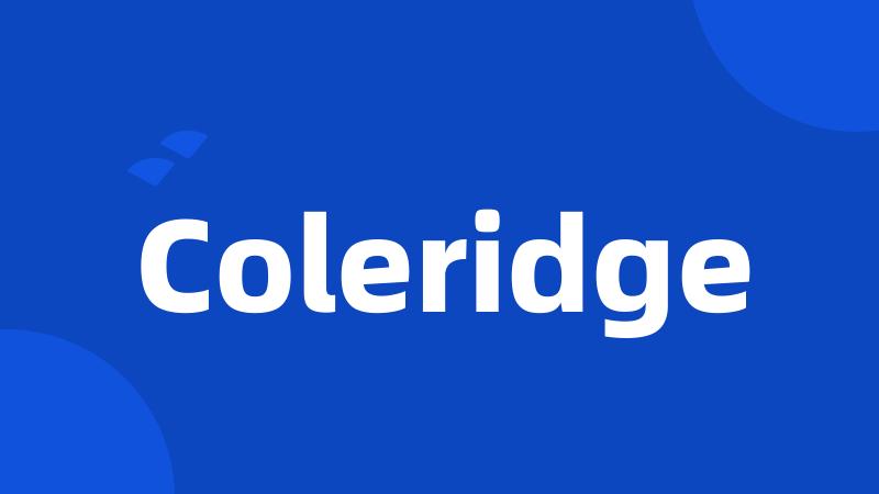 Coleridge