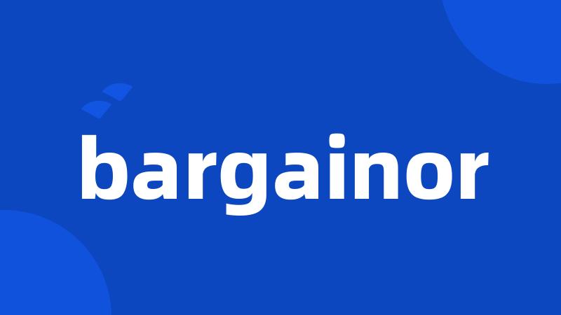 bargainor