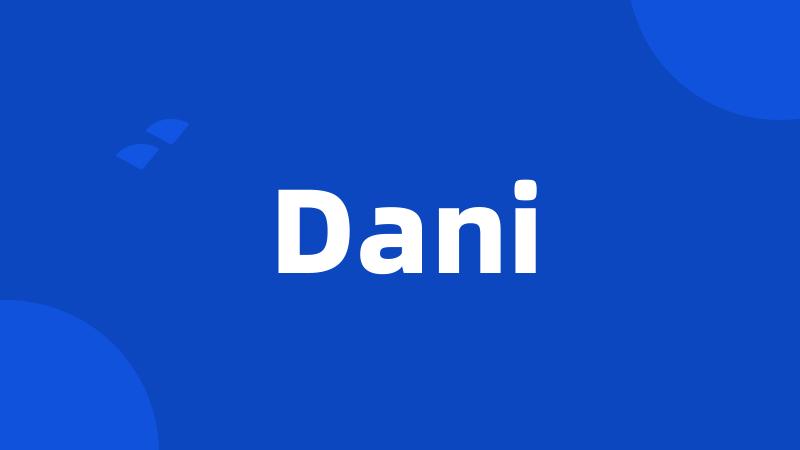 Dani