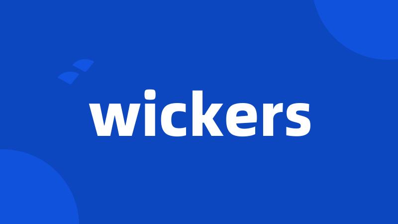 wickers