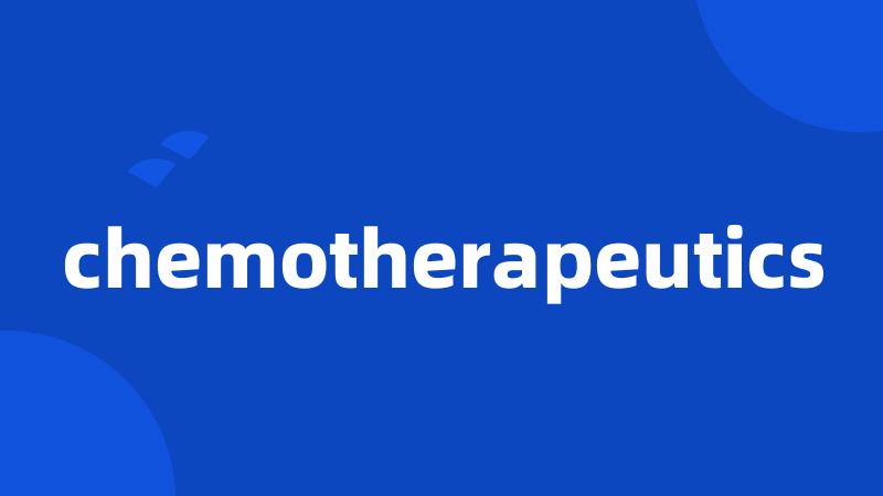 chemotherapeutics