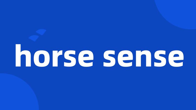 horse sense