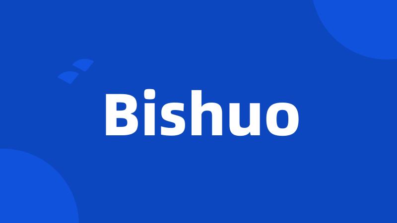 Bishuo