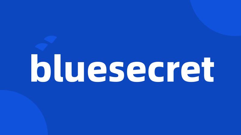 bluesecret