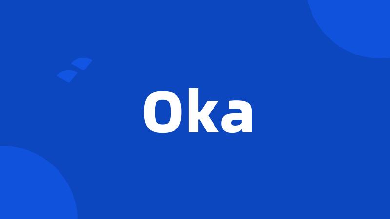 Oka