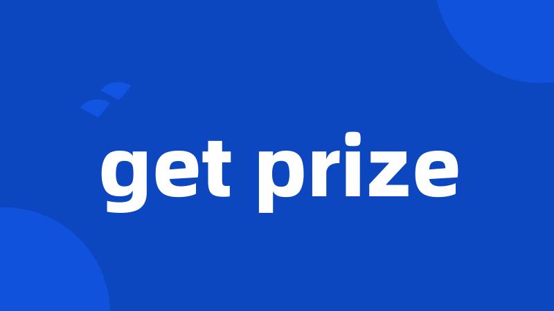 get prize