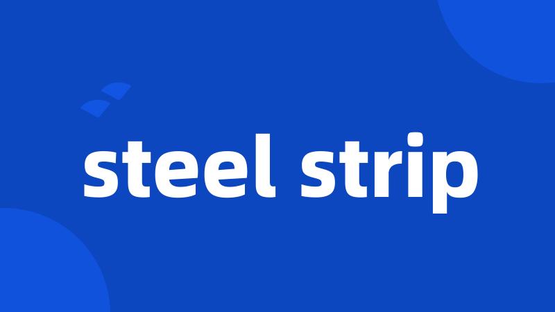 steel strip