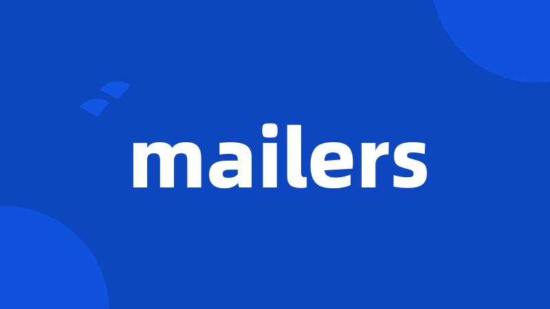 mailers