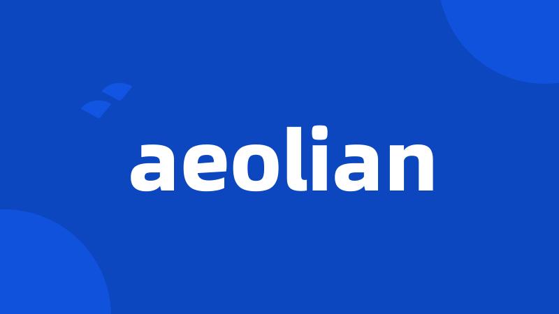 aeolian