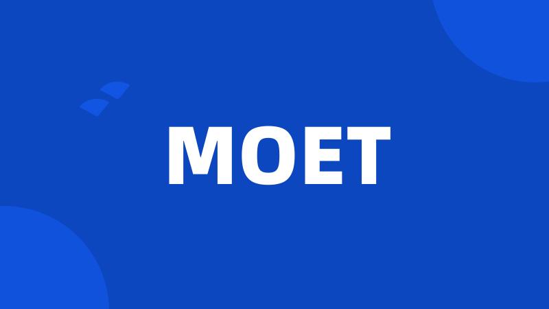 MOET