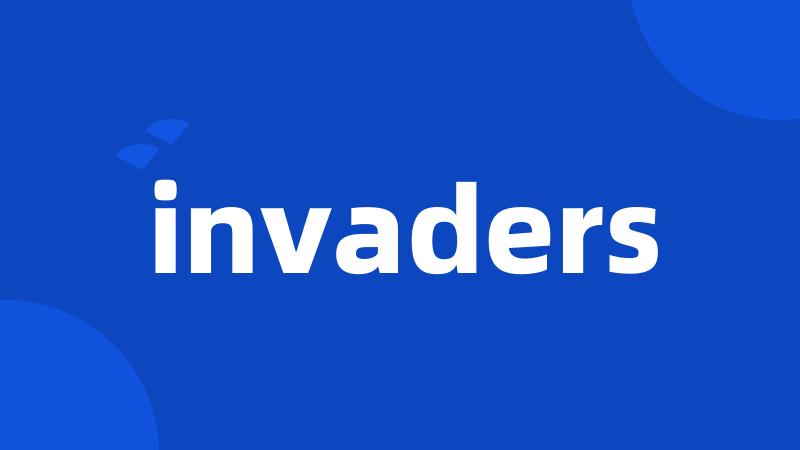 invaders