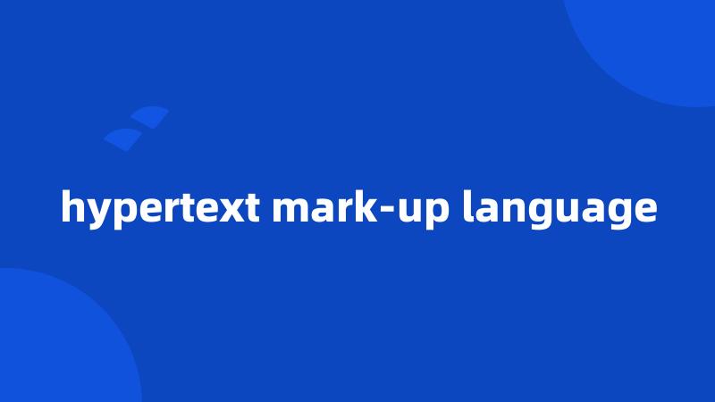 hypertext mark-up language