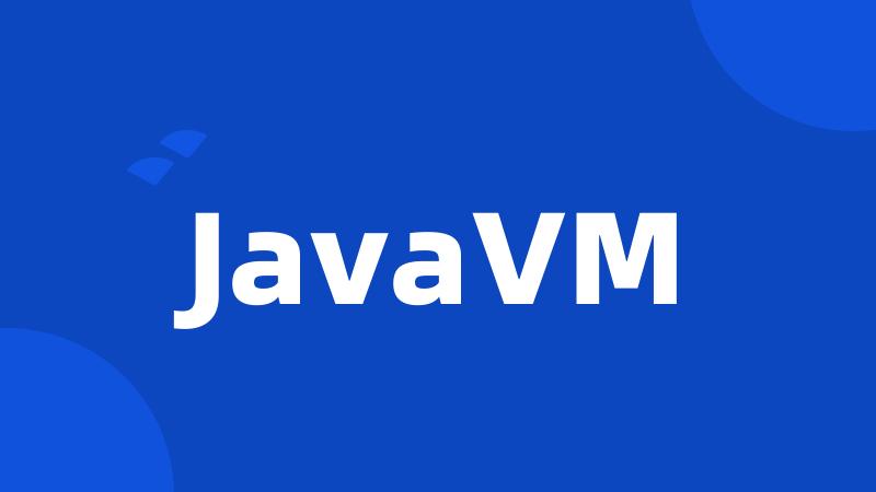 JavaVM