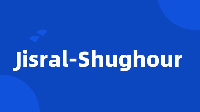 Jisral-Shughour