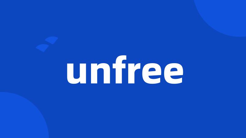 unfree